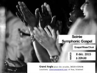 Symphonic Gospel - Gospel mass choir. Le mardi 8 décembre 2015 à Voiron. Isere.  20H30